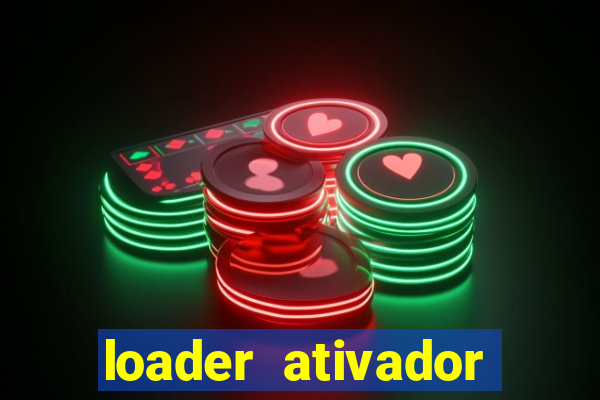 loader ativador windows 7